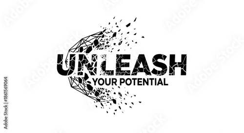 Unleash Your Potential conceptual typography graphic showing explosive power and breaking free from limitations and constraints.