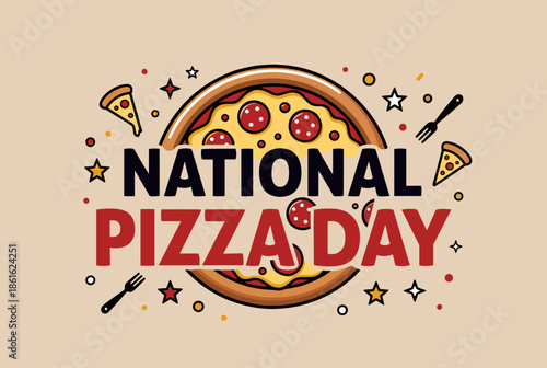 Festive National Pizza Day Celebration Design with Cartoon Pizza and Decorations