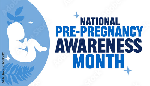 National pre-pregnancy awareness month for a safer pregnancy
