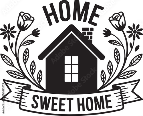 Home sweet home vector illustration with cozy house silhouette surrounded by decorative floral elements and banner