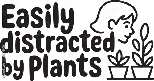 Easily distracted by plants with woman and potted plants vector illustration