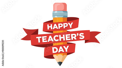 Happy Teacher's Day with Pencil and Ribbon - Vector Illustration