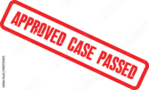 Angled red rubber stamps graphic with Approved Case Passed text, symbolizing a successful legal verdict or official business confirmation