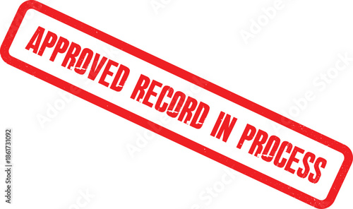 A red stamp with the words Approved Record in Process is shown on a white background