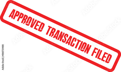 A red stamp on a white background reads approved transaction filed