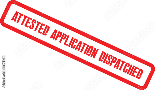 A red stamp with the words Attested Application Dispatched is placed on a white background.