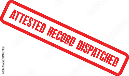 A red stamp with the words 'ATTESTED RECORD DISPATCHED' is shown on a white background.