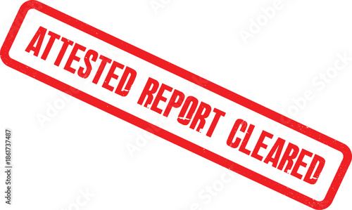 A red stamp with the text 'ATTESTED REPORT CLEARED' is shown on a white background.