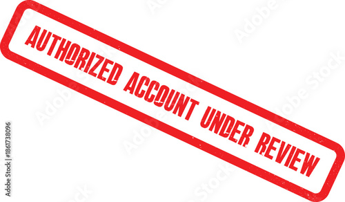 An authorized account is under official review with a red stamp on a white background