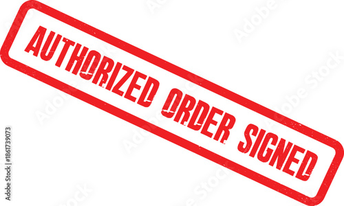 A close-up view of a red authorized order signed stamp on a white background