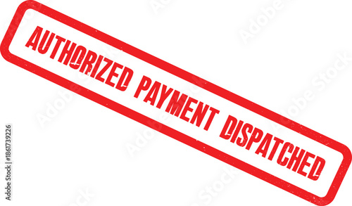 A red stamp on a white background reads Authorized Payment Dispatched