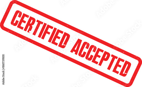 A close-up view of a red Certified Accepted stamp on a white background