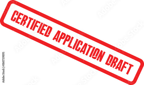 A close-up view of a red Certified Application Draft stamp on a white background