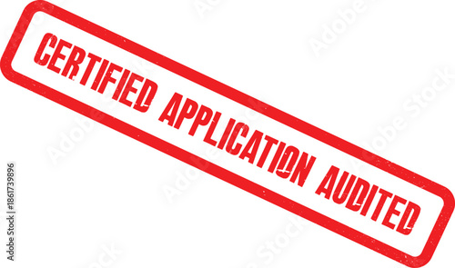 A red stamp with the words Certified Application Audited on a white background indicates approval
