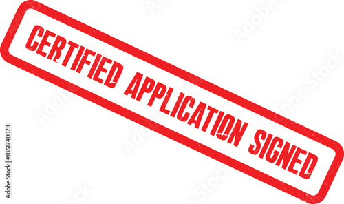 A close-up view of a red certified application signed stamp on a white background.