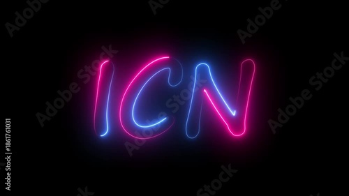 flickering neon ICN text animation. neon sign that flickers and glows with ICN