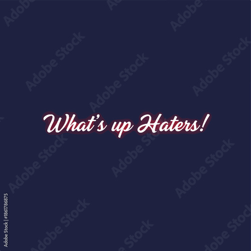 Greeting to Haters Graphic Art