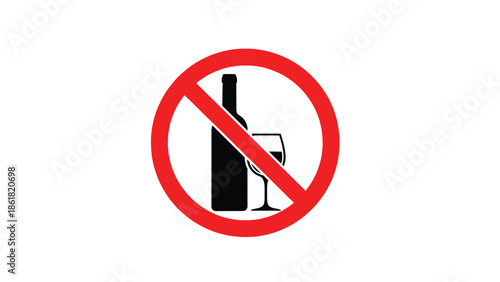 Prohibition sign clearly indicates that the consumption or sale of alcoholic beverages including spirits and wine is strictly forbidden in this area