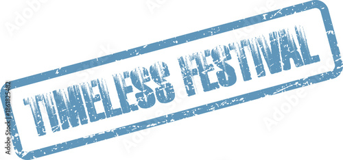 Weathered blue rubber stamp featuring timeless festival text for enduring celebrations and cultural events