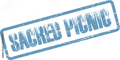 Weathered blue sacred picnic rubber stamp with a vintage grunge texture on a plain white backdrop