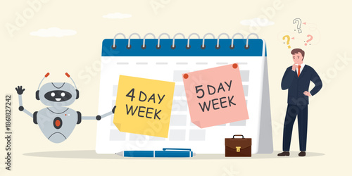 4 or 5 Day Work Week. Prioritise working smarter to produce better. 4 day model. Assistant robots or chatbots reduce human work time. Reduce working day to increase efficiency