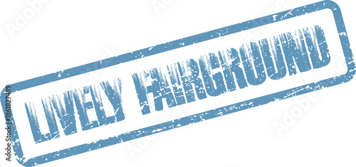 Retro blue rubber stamp highlighting Lively Fairground with a vibrant distressed effect