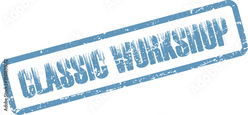 Authentic blue grunge Classic Workshop rubber stamp for creative learning and skill development sessions