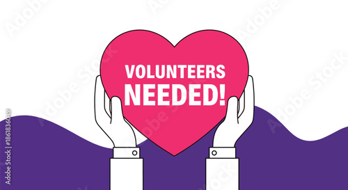 A graphic illustration of hands holding a heart with a call for volunteers