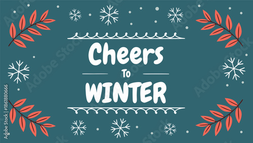 Warmly welcoming the beautiful frosty season with festive cheer and sparkling snowflakes, celebrating the joys of winter