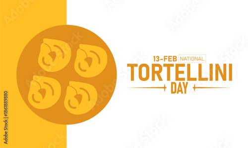 National Tortellini Day Poster Banner and Background Design Template Featuring Delicious Italian Tortellini Pasta for Food Celebration, Restaurant Promotion, and Culinary Events