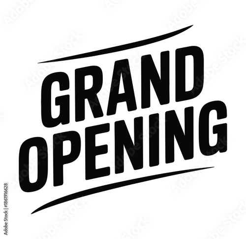 Bold black text announces a grand opening with a dynamic underline design.