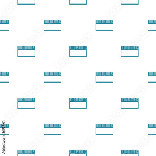 Hello my name is tag seamless pattern isolated on white background