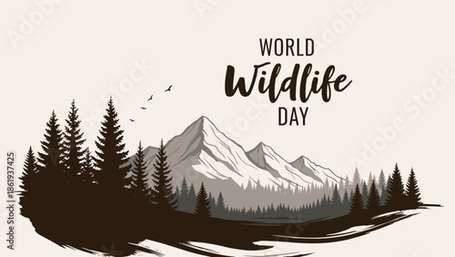 Mountain landscape with forest for World Wildlife Day featuring bold lettering