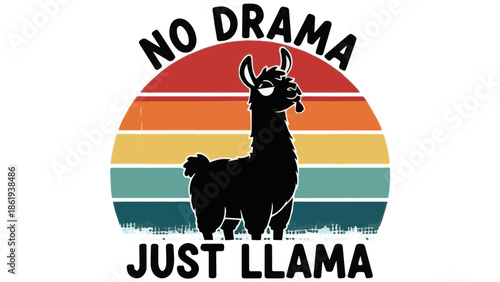 No Drama Just Llama - Funny Alpaca Retro Sunset Sarcastic Quote Graphic Illustration