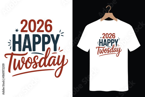 Happy Twosday 2026 t-shirt design with typography