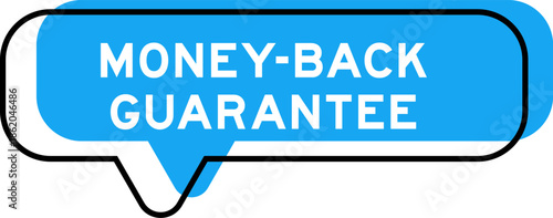 Speech banner and blue shade with word money back guarantee on white background