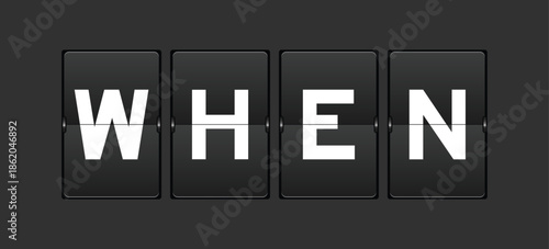 Black color analog flip board with word when on gray background