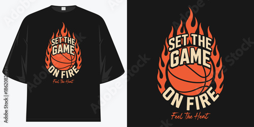 set the game on fire feel the heat basketball flames sports graphic design vector illustration artwork
