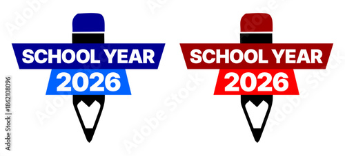 School year 2026 badge label with pencil in blue and red vector illustration