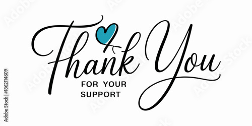 Hand-drawn Thank You for your support typography with heart icon, perfect for customer appreciation and branding