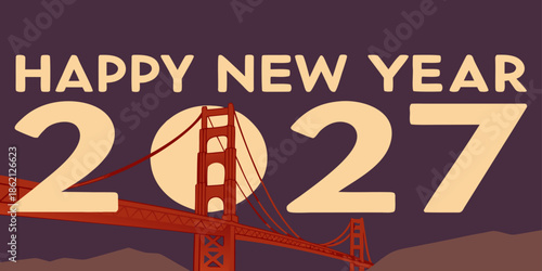 Happy New Year 2027 Greeting Card Featuring Golden Gate Bridge Integrated into Typography with Dark Scenic Backdrop