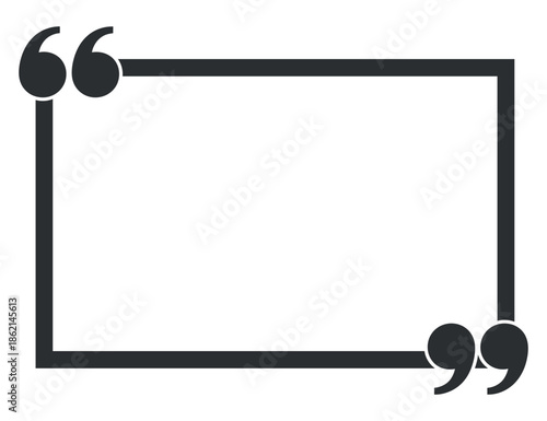 A simple black rectangular frame with stylized quotation marks at opposing corners is displayed
