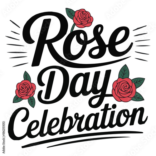 Festive Rose Day Celebration Lettering with Red Roses