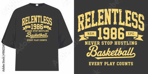 relentless never stop hustling every play counts vintage 1986 basketball graphic apparel t shirt design vector illustration artwork


