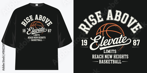 rise above limits reach new heights basketball elevate 1987 team sport vintage graphic t shirt design vector illustration artwork