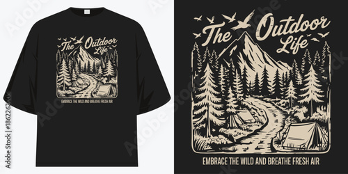 the outdoor life embrace the wild and breathe fresh air vintage nature camping graphic apparel t shirt design vector illustration artwork