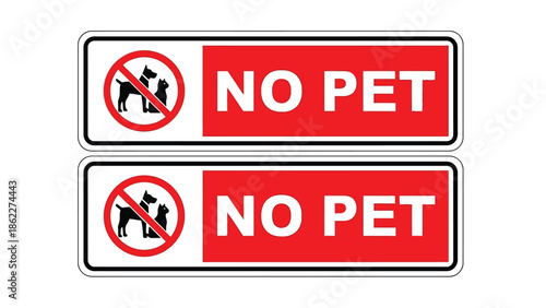 A pair of rectangular no pet signs displaying a red background with a white pet silhouette clearly indicating restricted access