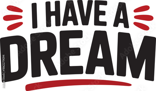 “I Have a Dream” Quote Text – Powerful Minimal Typography Symbolizing Hope and Equality