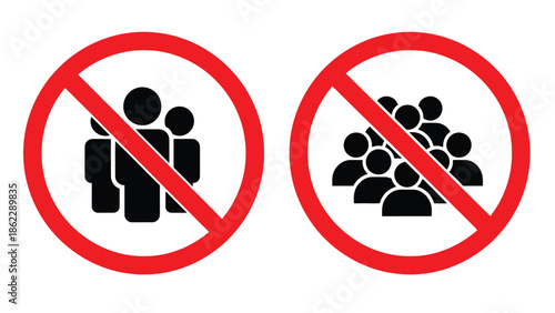 Two prohibition signs featuring silhouetted figures are prominently displayed indicating a restriction on gatherings and groups