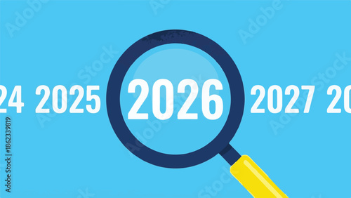 Magnifying glass highlighting the year 2026 on a blue background